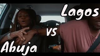 Things We like about Abuja VS Lagos | Carpool