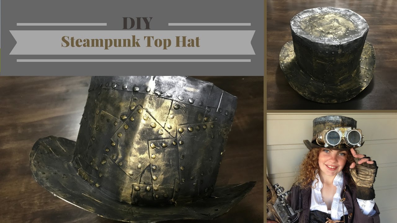 DIY | How To Make A Steampunk Top Hat - YouTube