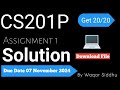 CS201P Assignment No.1 Fall 2024 100% Correct Complete Solution Download by Waqar Siddhu