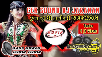 Cek Sound DJ Jaranan | Cek Sound Yang di pakai BREWOG