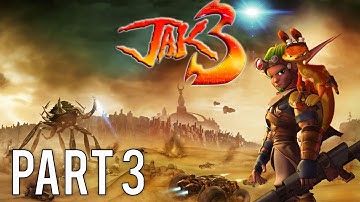 Jak 3 (Remastered) Gameplay Walkthrough (No Commentary) - Part 3