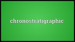 Chronostratigraphic Meaning