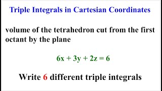 6 Triple Integrals For The Volume Of The Tetrahedron