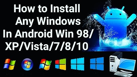 How to Install Any Windows In Android - Windows1/3.1/95/XP/Vista/7/8//10 | No Root ! 😯