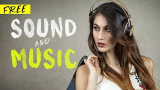 Cinematic Music and Sound Effects for your VIDEOS - where to get them from
