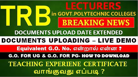 TRB GOVERNMENT POLYTECHNIC LECTURER DOCUMENT UPLOADING- LIVE DEMO | EQUIVALENT G.O. | EXPERIENCE