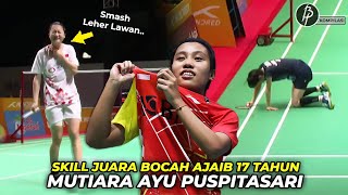 Tak Segan-Segan Sakiti Lawannya.! Skill Juara Mutiara Ayu Puspitasari Bocah Ajaib 17 Tahun Indonesia