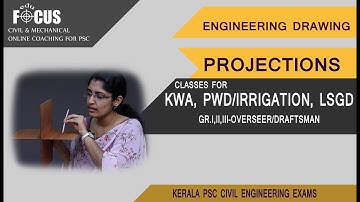 EDU FOCUS || KERALA PSC KWA OVERSEER EXAMS II CIVIL ENGINEERING II ENGG. GRAPHICS || PROJECTION