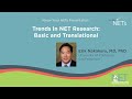 Trends in NET Research: Basic and Translational (Erik Nakakura, MD, PhD)