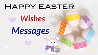 Happy Easter Wishes 2024 | Easter Wishes Messages and Greetings | Happy Easter WhatsApp status