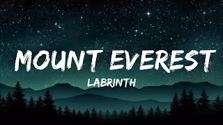 Labrinth - Mount Everest (Slowed Lyrics) cause i'm on top of the world |25min Top Version