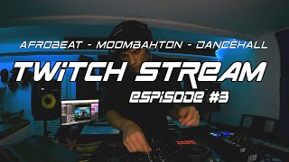 Sens Age | Afrobeat - Moombahton - Dancehall | Twitch Stream (Episode#3)
