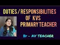 Duties and responsibilities of a primary teacher in kvs kvsprt