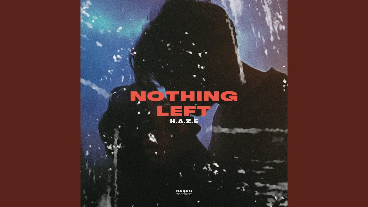 Watch Nothing Left on YouTube Watch Nothing Left on YouTube