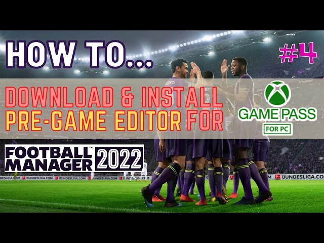 How to Download the Football Manager 2022 Editor - FAQ