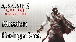 Assassin’s Creed II Remastered Mission Having a Blast