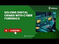 Solving Digital Crimes gets way easier with Forensic Cyber Analysis Techniques | DigitDefence