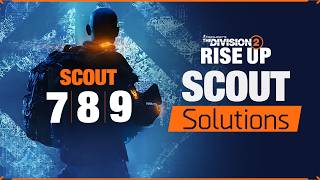 The Division 2 Scout 7 - 8 - 9 Manhunt Scout Solutions