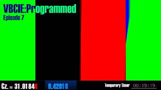 VBCIE:Programmed [Episode 7]
