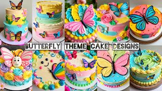 Butterfly Theme Birthday Cake Designs/Butterfly Cake Decorating ldeas/Girls Birthday Cake Ideas 