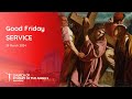 Good friday  holy week service  29 march 2024