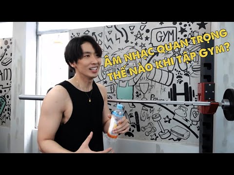 [VLOG #25] Âm nhạc quan trọng thế nào khi tập Gym? | Tuấn Trần | 8 Sự Thật Về Phòng Gym #5