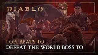 Diablo Lofi Beats to Defeat the World Boss To | Diablo Soundtrack Ep 5