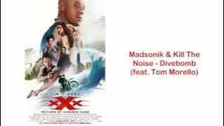Madsonik and Kill The Noise - Divebomb (feat. Tom Morello) (xXx: Return of Xander Cage)