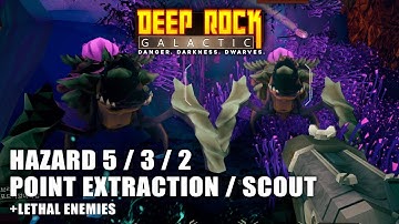 [Deep Rock Galactic] Hazard 5 C3 L2 Point Extraction +Lethal Enemies 4P Scout Playthrough