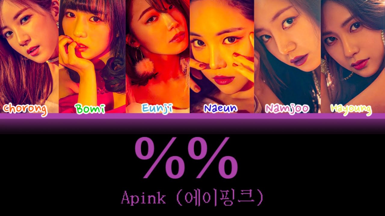 APINK (에이핑크) “%%” Color Coded Lyrics (Han/Rom/Esp) - YouTube