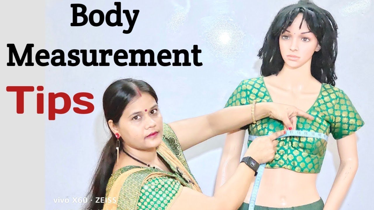 बॉडी का मेजरमेंट कैसे लिया जाता है | How to take female Body measurement for blouse |