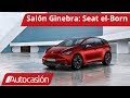 Seat el-Born | Salón del Automóvil de Ginebra 2019