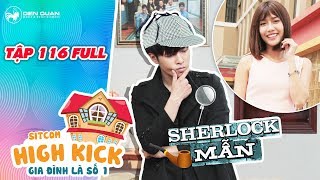 Gia đình là số 1 sitcom | tập 116 full: Đức Mẫn hóa thám tử tìm món đồ quan trọng cho Diệu Hiền