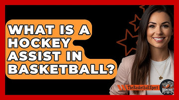 What Is A Hockey Assist In Basketball? - The Basketball Xpert