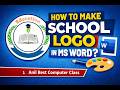 How to Make a School Logo in Microsoft Word | Easy Logo Design Tutorial