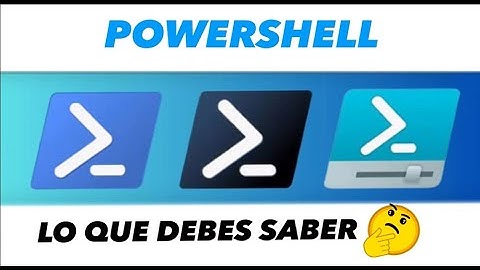 TODO LO QUE DEBES SABER DE POWERSHELL | MICROSOFT POWERSHELL  | POWERSHELL 7