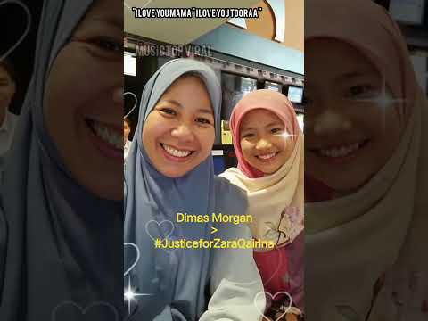 I Love You Mama JusticeforZaraQairina Lirik Dimas Morgan