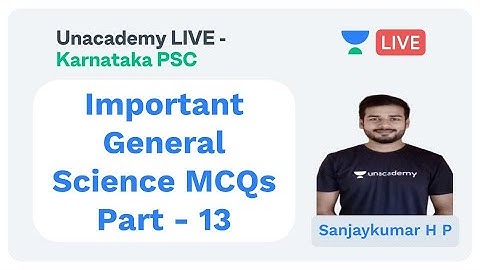 Important General Science MCQs | P - 13 | KPSC / PSI / PDO / FDA / SDA / KAS | SANJAYKUMAR H P