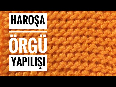 Haroşa Örgü Nasıl Yapılır | Haroşa Örgü Yapılışı | Haroşa Örgü Yapımı | Haroşa Örgü Nasıl Örülür