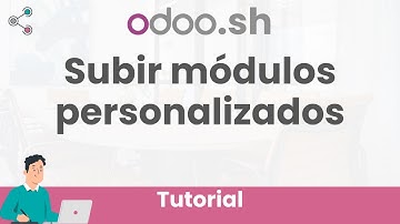 🖥️ Cómo SUBIR nuevos MÓDULOS a un proyecto de #OdooSH | Odoo SH para implementadores