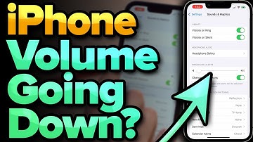 My iPhone Volume Goes Down Automatically! Here