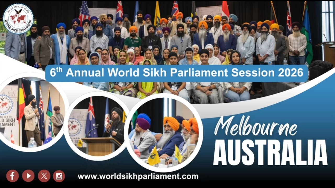 6th Annual World Sikh Parliament Session 2026 (Melbourne Australia)