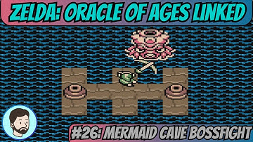 The Legend of Zelda: Oracle of Ages Linked (Game Boy Color) - Part 26: Mermaid Cave Bossfight
