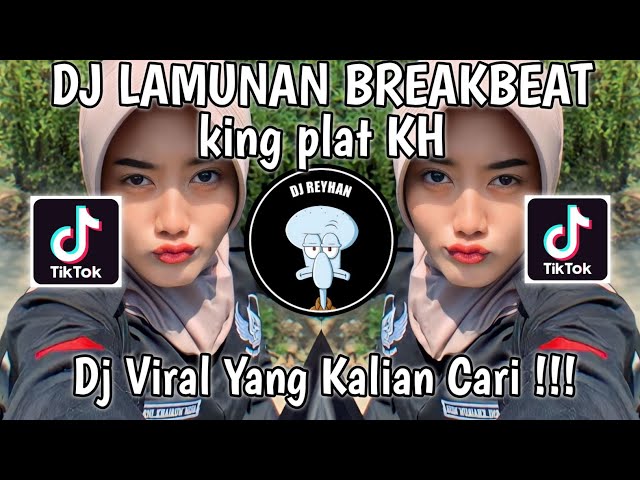 DJ LAMUNAN KING PLAT KH | WONG BAGUS AGE NYEDAK O NENG SANDINGKU DJ GAWE LEREME RASAKU VIRAL TIKTOK! class=