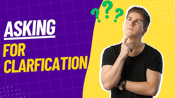 Mastering English Clarity: How to Ask for Clarification Like a Pro!