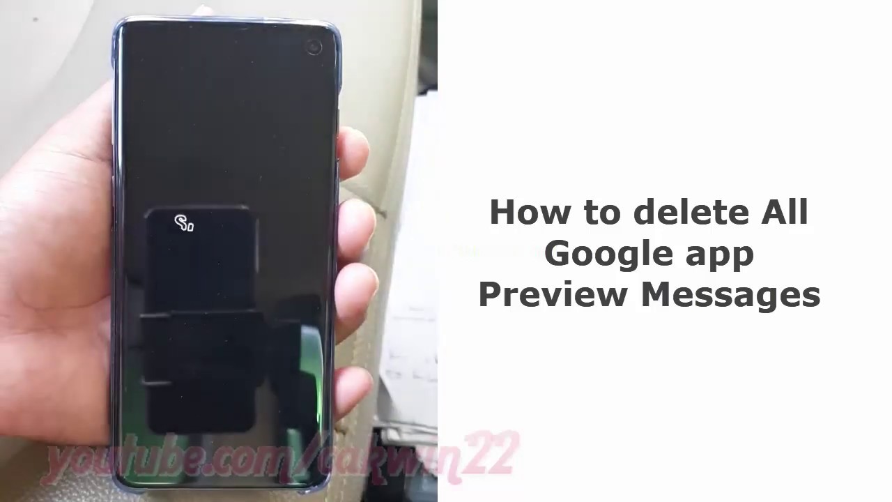 Samsung Galaxy S10 How To Delete All Google App Preview Messages samsung-galaxy-s10-how-to-delete-all-google-app-preview-messages