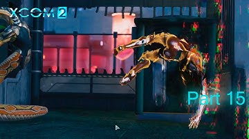 Xcom 2 part 16 Operation Dragon Saga, and the only dragon involved is an ammo