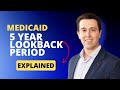 Medicaid 5-Year lookback Period Explained // Elder Needs Law