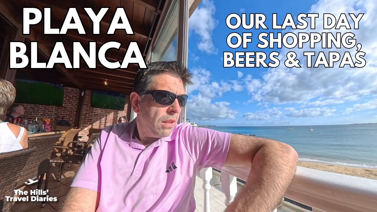 PLAYA BLANCA - Our Last Day