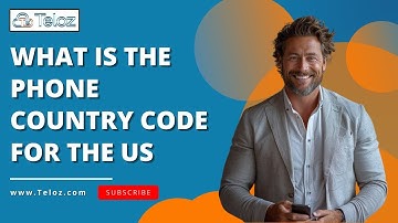 What is the Phone Country Code for the US? | Teloz Explained